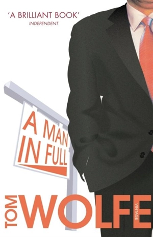 Man in Full - Wolfe, Tom