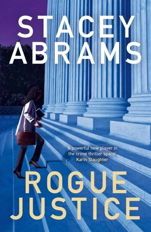 Rogue Justice Vol. 2 - Abrams, Stacey