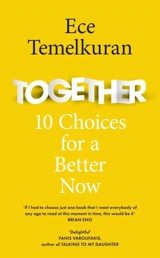 Together : 10 Choices For a Better Now - Ece Temelkuran
