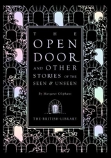 Open Door and Other Stories of the Seen and Unseen - Margaret Oliphant
