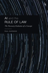 AI and the Rule of Law : The Necessary Evolution of a Concept - Thomas Paul Burgess