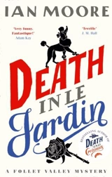 Death in le Jardin - Ian Moore