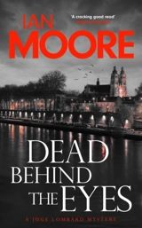 Dead Behind the Eyes Vol. 2 - Ian Moore