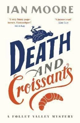 Death and Croissants - Ian Moore