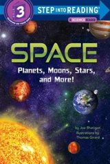 Space : Planets, Moons, Stars, and More ! : Step Into Reading 3 - Joe Rhatigan
