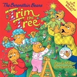 The Berenstain Bears Trim the Tree - Berenstain, Stan
