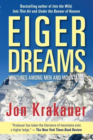 Eiger Dreams - Jon Krakauer