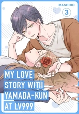 My Love Story with Yamanda-kun at Lv999 Vol. 3 - Mashiro