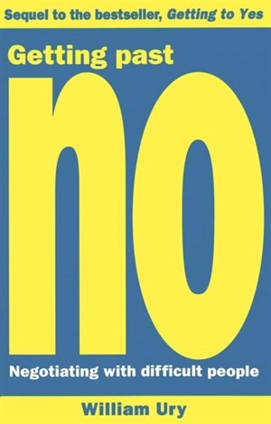 Getting Past No - William Ury