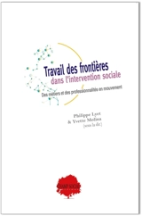 Travail des frontières dans l'intervention sociale : des métiers et des professionnalités en mouvement