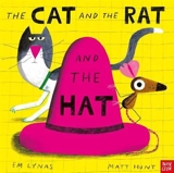 The Cat and the Rat and the Hat - Lynas, Em