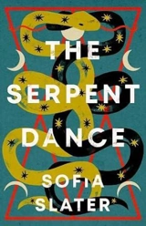 The Serpent Dance - Slater, Sofia