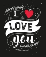 I Love You - Carlson, Isobel