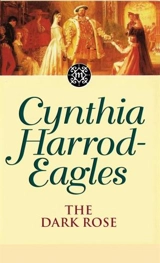 The Dark Rose Vol. 2 - Cynthia Harrod-Eagles