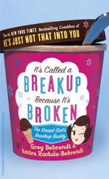 It's Called a Breakup Because It's Broken - Greg Behrendt