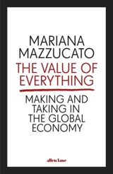 The Value of Everything - Mariana Mazzucato