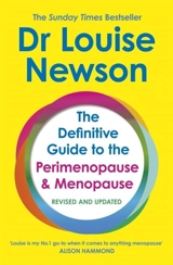 The Definitive Guide to the Perimenopause and Menopause - Newson, Louise