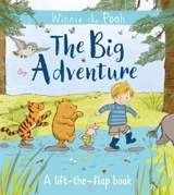 The Big Adventure : A Lift-the-Flap Book - Milne, A.xA.