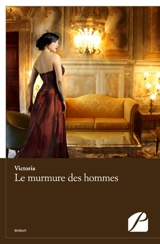 Le murmure des hommes - Victoria Karl, E.