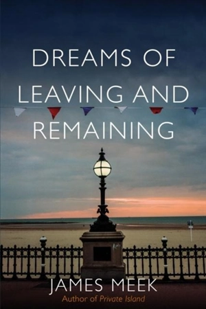 Dreams of Leaving and Remaining - Meek, James