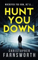 Hunt You Down - Farnsworth, Christopher