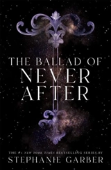 The Ballad of Never After Vol. 2 - Stéphanie Garber
