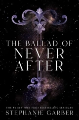 The Ballad of Never After - Stéphanie Garber
