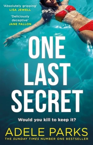 One Last Secret - Adele Parks