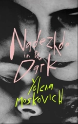 Nadezhdha in the Dark - Yelena Moskovich
