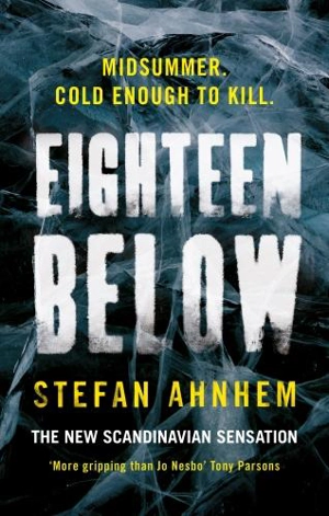 Eighteen Below Vol. 3 - Stefan Ahnhem
