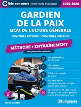 Gardien de la paix : QCM de culture générale, méthode + entraînement : concours externe, concours internes, cat. B, 2025-2026 - Marc Dalens