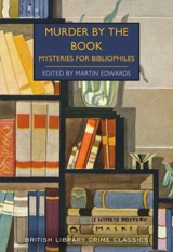 Murder by the Book : Mysteries for Bibliophiles - Edwards, Martin (editor)