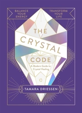 The Crystal Code - Tamara Driessen