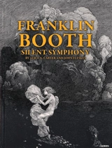 Franklin Booth : silent symphony - Alice A. Carter