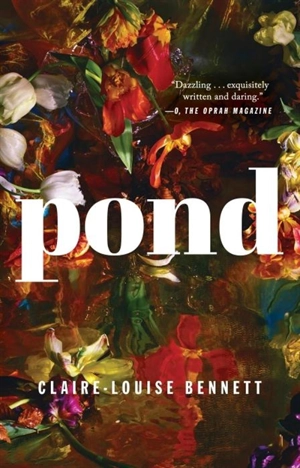 Pond - Claire-Louise Bennett