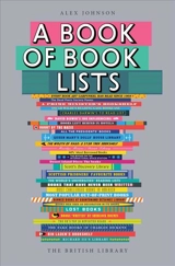 A Book of Books Lists : A Bibliophile's Compendium - Alex Johnson