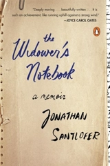 The Widower's Notebook : A Memoir - Jonathan Santlofer