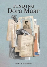Finding Dora Maar : An Artist, an Address Book, a Life - Brigitte Benkemoun