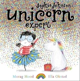 Sophie Johnson : Unicorn Expert - Morag Hood
