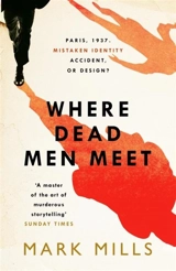Where Dead Men Meet - Mark Mills