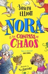 Nora and the Compass of Chaos - Elliot, Joseph