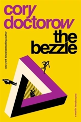 The Bezzle - Doctorow, Cory Wang, Jen