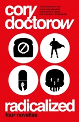 Radicalized - Doctorow, Cory Wang, Jen