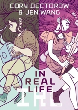 In Real Life - Doctorow, Cory Wang, Jen