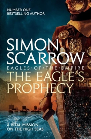 The Eagle's Prophecy - Simon Scarrow