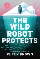 The Wild Robot Protects Vol. 3 - Brown, Peter