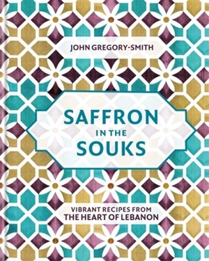 Saffron in the Souks - Gregory-Smith, John