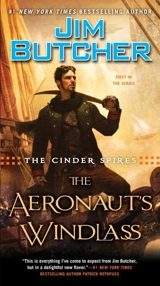 The Aeronaut's Windlass : The Cinder Spires - Butcher, Jim