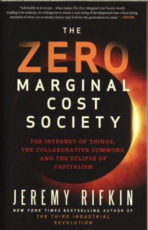 The Zero Marginal Cost Society - Jeremy Rifkin