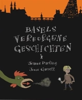 Basels Verborgene Geschichten - Darling, Jeanne